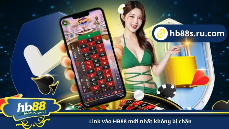 link vào HB88 mới nhất không bị chặn