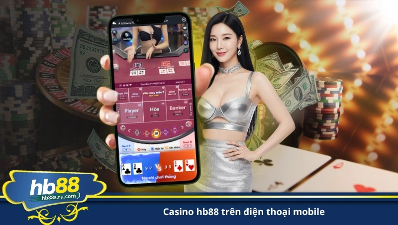 casino hb88 trên điện thoại mobile