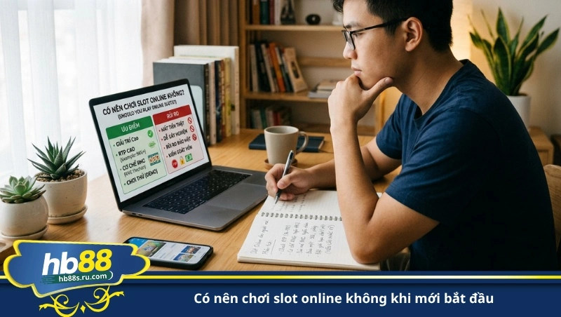 có nên chơi slot online không khi mới bắt đầu