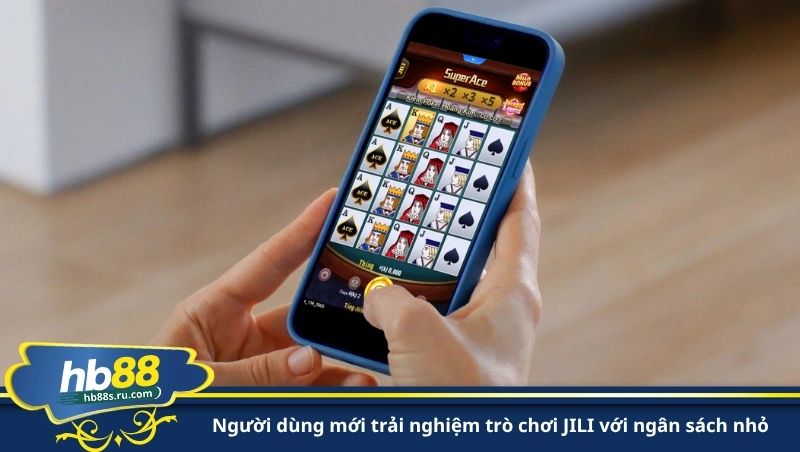 người dùng mới trải nghiệm trò chơi JILI với ngân sách nhỏ