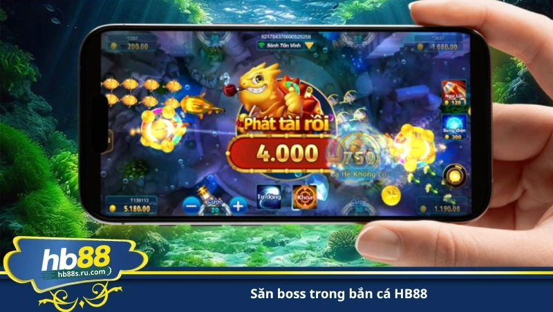 săn boss trong bắn cá HB88