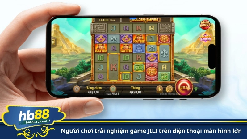 người chơi trải nghiệm game JILI trên điện thoại màn hình lớn